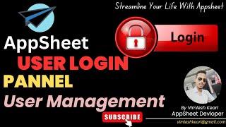 Step-by-Step: User Login Panel and Permissions in AppSheet