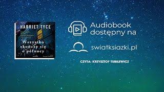 "Wszystko skończy się o północy" Harriet Tyce fragment audiobooka