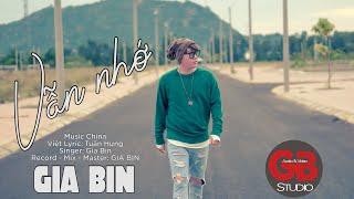 VẪN NHỚ ll Gia Bin (MV Studio)