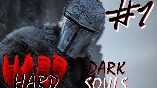 HARD DARK SOULS #1