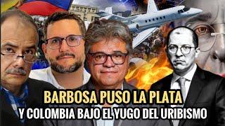  GONZALO GUILLÉN: BARBOSA PUSO LA PLATA INCAUTADA Y COLOMBIA BAJO EL YUGO DEL URIBISMO. 