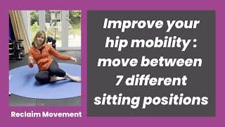 Sitting ‘Actively’ on the Ground | 7 Natural Ground Movements for Hip Mobility & Longevity