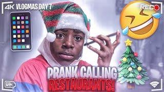 PRANK CALLING RESTAURANTS ( HILARIOUS ) | VLOGMAS DAY SEVEN