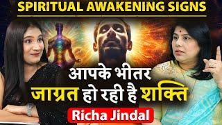 Spiritual Awakening Sign & Symptom । Kundalini Jagran, Soul Purpose & Universal Signs । Richa Jindal