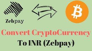 Convert Any CryptoCurrency To Indian Rupee | Zebpay Guide | Sell Your BTC