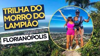 TRILHA DO MORRO DO LAMPIÃO NO CAMPECHE EM FLORIANÓPOLIS / SC