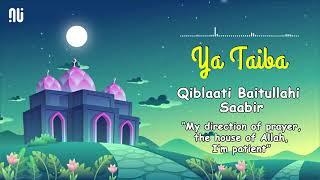 Ya Taiba - The Most Popular Islamic Nasheed ( No Music + Lyrics ) Beautiful Arabic Nasheed 