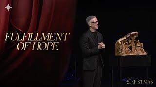 Fulfillment of Hope | Pastor Ed Newton | CBC