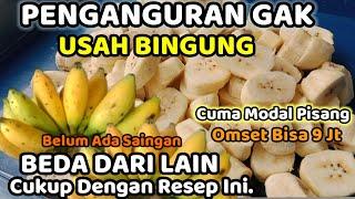 GAK USAH PUSING CARI KERJA,Modal Pisang 7 Ribu Bisa Jadi Puluhan Jt,ide Usaha,ide Bisnis,ide jualan