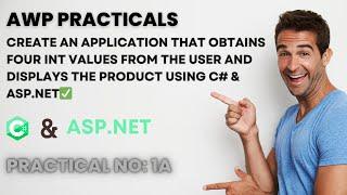 Create an application that obtain four int values from the user & displays product using C# ASP.NET