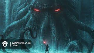 Yaevxl - Sweater Weather (Content Chimp Release)