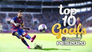 PES 2020 - TOP 10 GOALS | HD