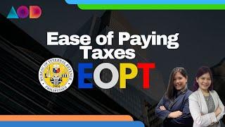 EOPT | Ease of Paying Taxes Act Benefits to Taxpayers #EOPT