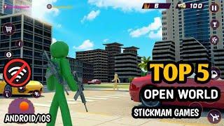 TOP 5 OPEN WORLD STICKMAN GAMES