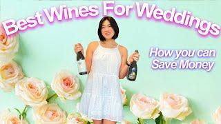 How to Pick the Best Wines For a Wedding and Save Money