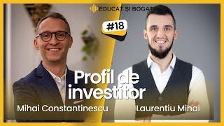 LAURENTIU MIHAI- PROFIL DE INVESTITOR| @BaniiVorbesc   | EDUCAT SI BOGAT ️