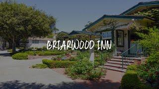 Briarwood Inn Review - Carmel , United States of America