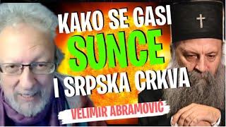 Velimir Abramovvić: KAKO SE GASI SUNCE I SRPSKA PRAVOSLAVNA CRKVA