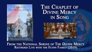 Chaplet of Divine Mercy in Song - National Shrine of The Divine Mercy with the Flynn Family