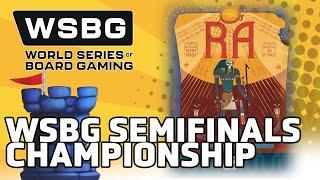 Semi-Final Championship: Ra - World Series of Board Gaming 2024