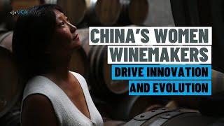 China’s women lead innovation, evolution in the wine industry