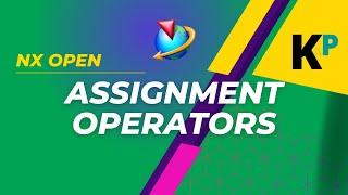 Assignment Operators| NXOpen Customization and Programming | Parametric Krish‌