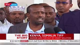 "The Big Story" Kenya, Somalia Tiff on the backdrop of Jubbaland, FGS forces clash | PART 2