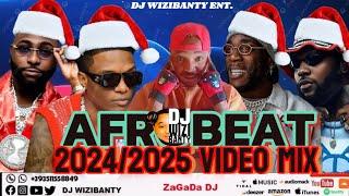 AFROBEAT 2024,2025 |ALL TIME BEST AFROBEAT|AFROBEAT VIDEO MIXTAPE BY DJ WIZIBANTY/DAVIDO #wizkid