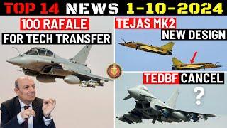 Indian Defence Updates : 100 Rafale For ToT,Tejas Mk2 New Design,TEDBF Cancel ?,Germany Wins P-75I