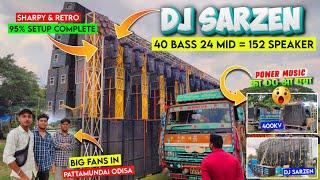 Dj SarZen 95% Setup Complete  152 Speaker  इतना बड़ा Dj देख के दिमाग हिल गया & रात को होगा रावण दहन