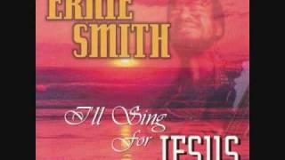 All For Jesus - Ernie Smith