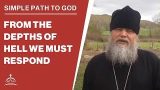 From the Depths of Hell we Must Respond (w/ Fr. Spyridon Bailey)