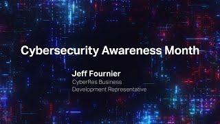 Jeff Fournier of CyberRes discusses his career path for Cybersecurity Career Awareness Week