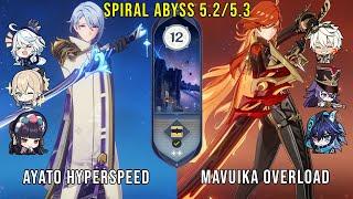 C0 Ayato Hyperspeed and C0 Mavuika Overload | Genshin Impact Abyss 5.2/5.3 Floor 12 9 Stars