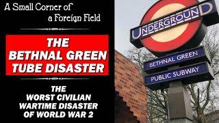 Bethnal Green Tube Disaster 1943 || Home Front History