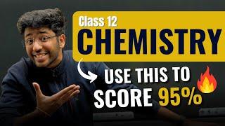 Class 12th Chemistry: Use This To Score 95%  | Shobhit Nirwan