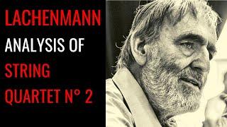 Helmut Lachenmann’s String Quartet n° 2: Analysis