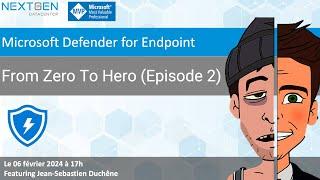 Microsoft Defender for Endpoint: From Zero To Hero Episode two