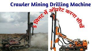 Crawler Drilling || Mining Machine