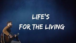Passenger - Life's For The Living (Lyrics)