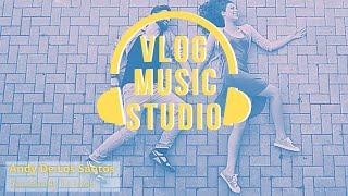 Somebody To Love - Andy De Los Santos (Vlog Music Studio No Copyright)