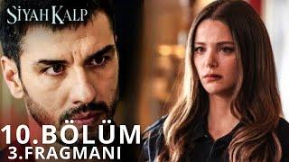 Siyah Kalp 10. Bölüm 3.  Fragmanı | “Büyük Yüzleşme “