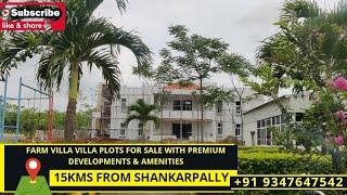 FARM VILLA PLOTS FOR SALE NEAR SHANKARPALLY  .. Ready for construction