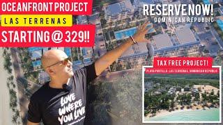 329k Oceanfront Project | Deals Available NOW | LAS TERRENAS DOMINICAN REPUBLIC | Tax Free