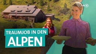 Job in the Alps: Life in mountain huts in Austria and Switzerland | Bergfreundinnen | ARD Reisen