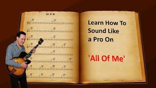 Improvise on "All Of Me" Like a Pro - Jazz Guitar Tutorial