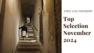 STREET PHOTOGRAPHY: TOP SELECTION - NOVEMBER 2024 -