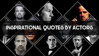 Motivational Quotes By The Most Successful Actors In Hollywood.