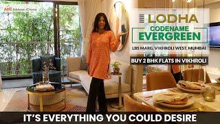 Lodha Codename Evergreen, 2 BHK Flats for Sale In LBS Marg Vikhroli West Mumbai