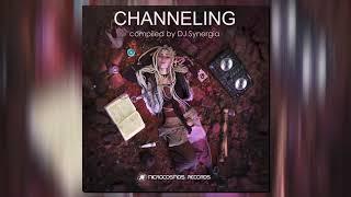 Channeling (Compiled by DJ Synergia) [Full Album]